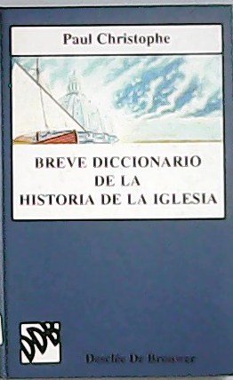 Breve diccionario de la historia de la iglesia.