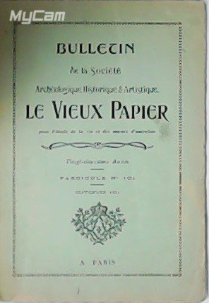 Bulletin de la Societé Archéologique, Historique & Artistique. Le Vieux Papier pour l´étude de la vie et des moeurs d´autrefois. Fascicule nº 101. Sommaire: Eugene Olivier (Ex-Libris de Médicins et de Pharmaciens. L. Grasiliers ( Vieilles Liqueurs et Vieilles Chansons séditieuses). L. Camboissier ( La poste à Paris pendant le siège et sous la Commune).
