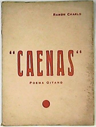 Caenas. Poema gitano en tres momentos.