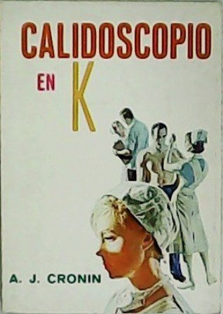 Calidoscopio en "K". Traducción de Enrique de Antón.