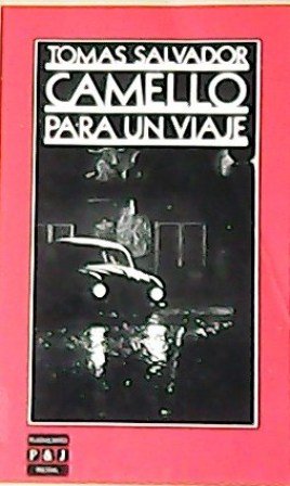 Camello para un viaje. Novela.