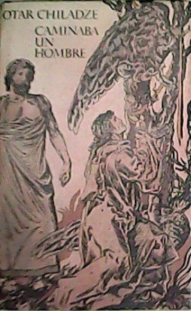 Caminaba un hombre. Traducido del ruso por Andrés Fierro. Presentación …