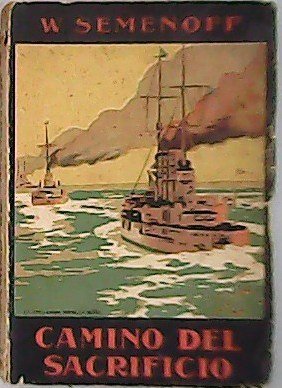 Camino del sacrificio.