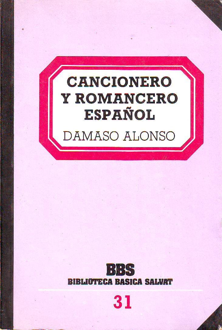 Cancionero y romancero español. Edición de.