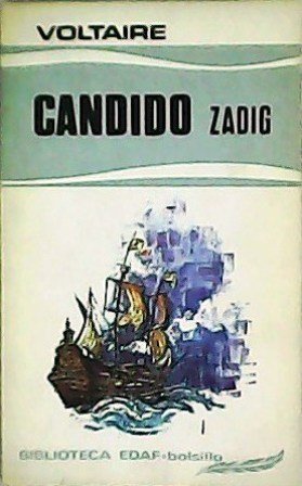 Cándido o el optimismo seguido de Zadig o el destino. Traducción de María Isabel Azcoaga.