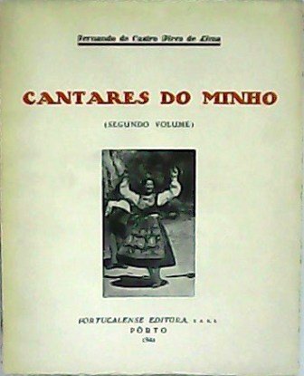 Cantares do Minho (Primeiro e segundo volume). Cancioneiro popular. | Immagine principale