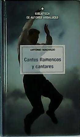 Cantes flamencos y cantares.
