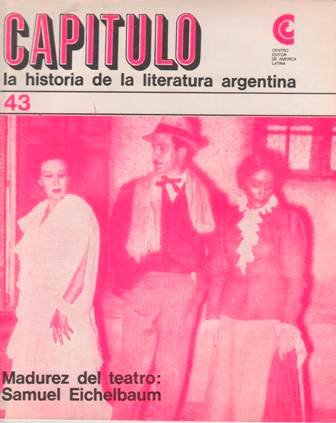 CAPÍTULO.- La historia de la literatura argentina. Nº 43: Madurez …