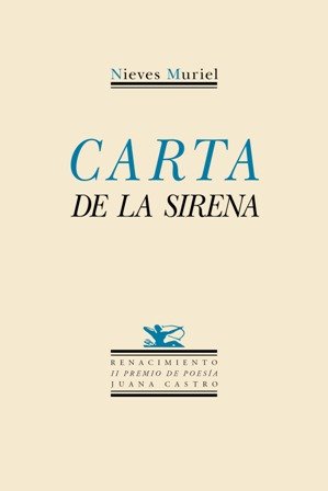 Carta de la Sirena. II Premio de Poesía Juana Castro.