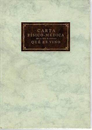 Carta físico-médica, en la que se explica qué es vino. …
