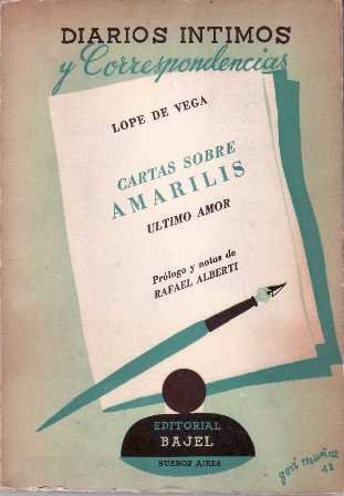 Cartas sobre Amarilis. Ultimo amor. Prólogo y notas de Rafael …