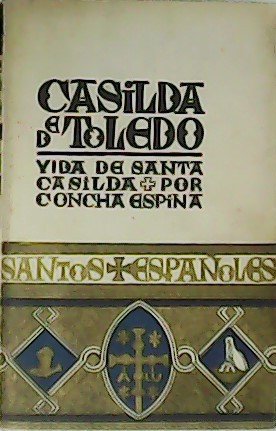 Casilda de Toledo. Vida de santa Casilda.