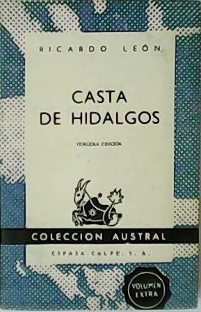 Casta de hidalgos.