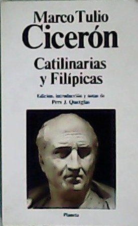 Catilinarias y Filípicas. Edición, introducción y notas de Pere J. …