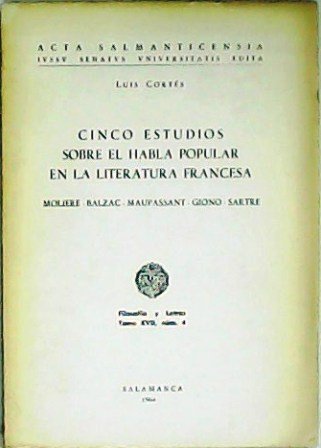 Cinco estudios sobre el habla popular en la literatura francesa. …