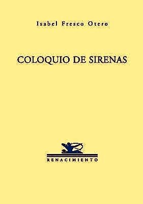 Coloquio de sirenas.