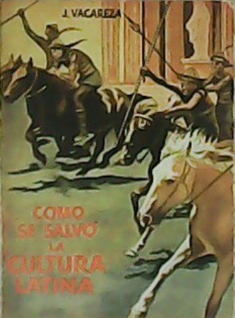Como se salvó la cultura latina.