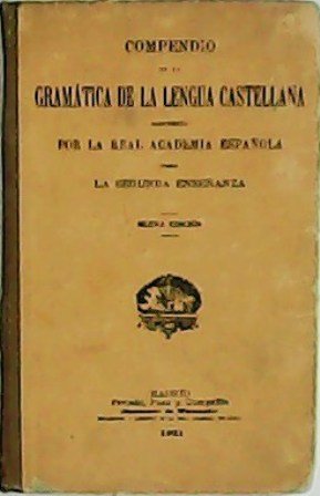 Compendio de la gramática de la lengua castellana dispuesto por …