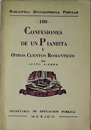 Confesiones de un Pianista y otros Cuentos Románticos.