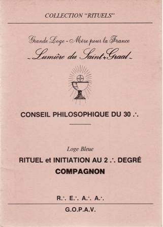 CONSEIL PHILOSOPHIQUE DU 30:. Loge Bleue. RITUEL et INITIATION AU …