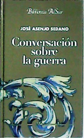 Conversación sobre la guerra.