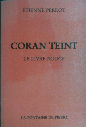 Coran Teint. Le Livre rouge suivi de Mémoires d'un chemineau … | Immagine principale