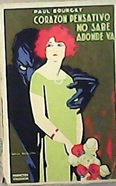 Corazón pensativo no sabe adonde va.Versión española de Gómez de … | Immagine principale