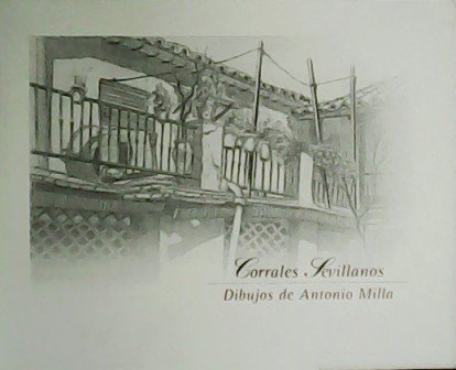 Corrales Sevillanos. Dibujos de Antonio Milla.