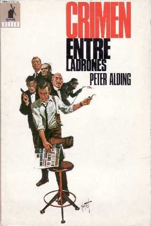 Crimen entre ladrones. Novela.