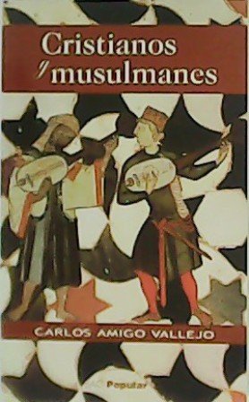 Cristianos y mulsumanes.