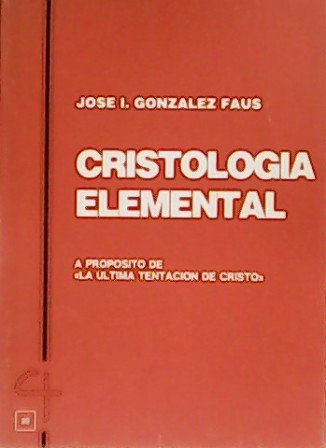 Cristología elemental. A propósito de la última tentación de Cristo.