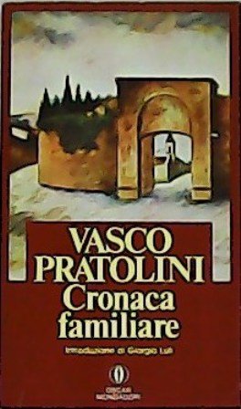 Cronaca familiare. Introduzione di Giorgio Luti.