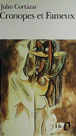 Cronopes et Fameux.