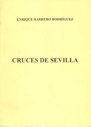 Cruces de Sevilla. Juegos florales en honor de la Santa …