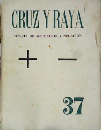 CRUZ Y RAYA. Revista de Afirmación y Negación. Nº 37. …
