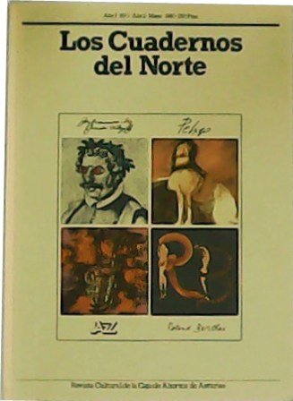 CUADERNOS DEL NORTE Nº 1. Revista cultural. Quevedo. Orlando Pelayo. Roland Barthes. Jazz. Colaboradores: Alvaro Cunqueiro, Jesús Neira, Francisco Umbral, Vidal Peña, José L. Atienza Merino, Martín Landínez, Antonio Martínez Sarrión, Hugo Gaitto, José Mª Guelbenzu, F. Carantoña, Gonzalo Suárez Gómez, Pedro Caravia, Teófilo Rodrígez Neira,
