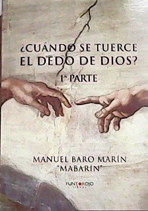 Cuándo se tuerce el dedo de Dios?