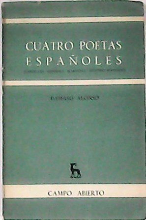 Cuatro poetas españoles (Garcilaso, Góngora, Maragall, Antonio Machado).