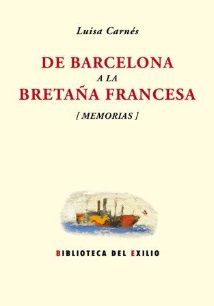 De Barcelona a la Bretaña Francesa (Episodios de heroísmo y …