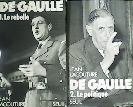 De gaulle. Tome I: Le Rebelle (1890-1944). Tomo II: Le …