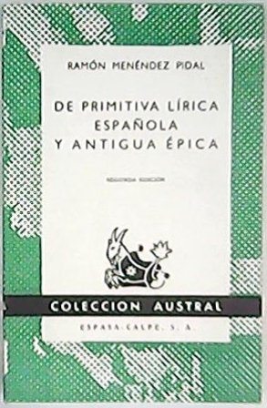 De primitiva lírica española y antigua épica. (Poesía e historia …