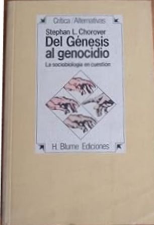 Del génesis al genocidio. La sociobiología de la cuestión. Traducción …