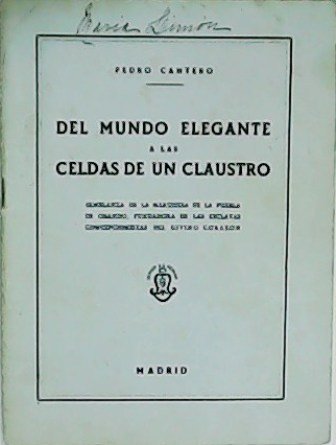 Del mundo elegante a las celdas de un claustro. Semblanza …