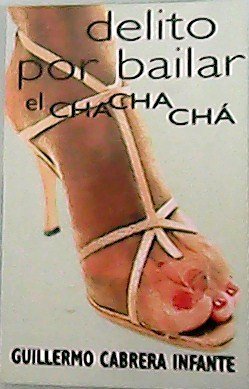 Delito por bailar el chachaschá.