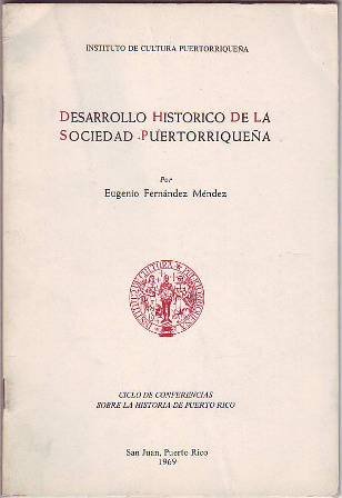 Desarrollo histórico de la sociedad puertorriqueña.