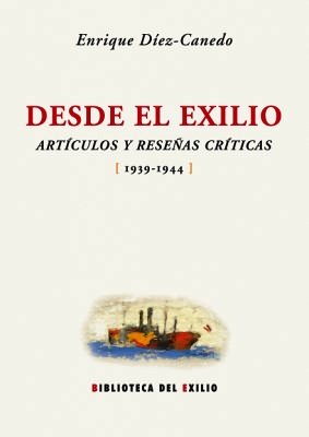 Desde el Exilio (Artículos y reseñas críticas, 1939-1944). Edición, estudio …