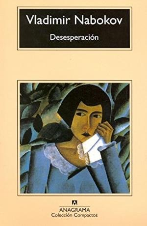 Desesperación. Traducción de Enrique Murillo.
