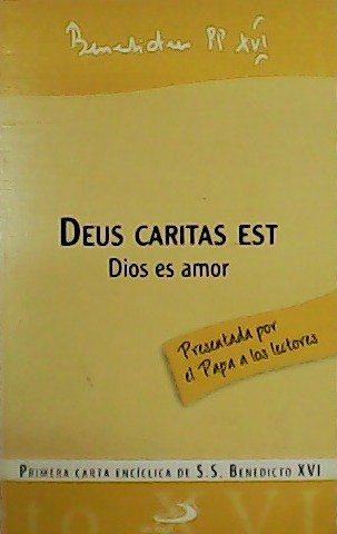 Deus caritas est. Dios es amor.