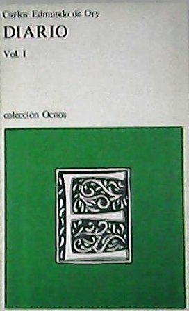 Diario (1944-1956). (Aparece como Vol. I, pero fue el único …