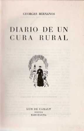 Diario de un cura rural. Prólogo inédito de André Malraux. …